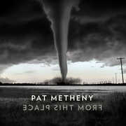 From This Place , Pat Metheny