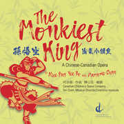 Monkiest King , Canadian Children'S Opera Company Dunn