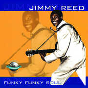 Funky Funky Soul , Jimmy Reed