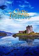 Homeland , Celtic Thunder