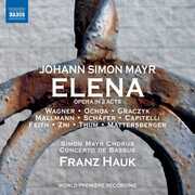 Elena , Simon Mayr Chorus Concerto De Bassus Hauk