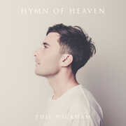 Hymn Of Heaven , Phil Wickham