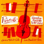 Ginastera: Pampeana No. 2, Op. 21 / Piazzolla: Le Grand Tango / Villas -Lobos Sonata No. 2, Op. 66 (Piacello) , Various Artists