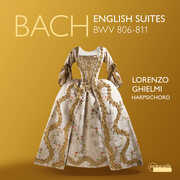 English Suites BWV 806-811 , Lorenzo Ghielmi