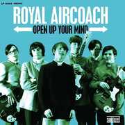 Open Up Your Mind , Royal Aircoach