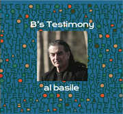 B's Testimony , Al Basile