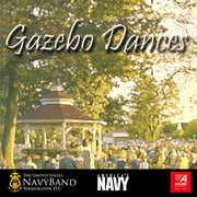 Gazebo Dances , The United States Navy Band Washington D.C.
