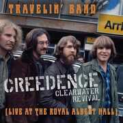 Travelin' Band (Live At Royal Albert Hall) , Creedence Clearwater Revival