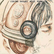 Chrome Dreams , Neil Young