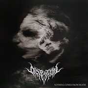 Nothing Comes From Death , Distention