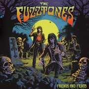 Friends & Fiends , The Fuzztones