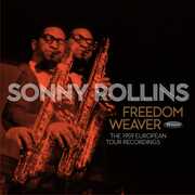Freedom Weaver: The 1959 European Tour Recordings , Sonny Rollins