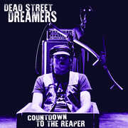 Countdown To The Reaper , Dead Street Dreamers