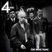 Five More Years , The 4-Skins