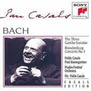 Gamba Sonatas /  Brandenburg Concerto 4 , J.S. Bach