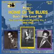Home Of The Blues: Don't Stop Lovin' Me The Lost Memphis Masters Vol. 1 1960-1962 , Various