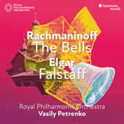 Rachmaninoff: The Bells - Elgar: Falstaff , Royal Philharmonic Orchestra