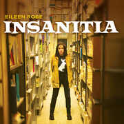 INSANITIA , Eileen Rose