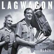 Blaze , Lagwagon