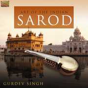 The Art Of The Indian Sarod , Gurudev Singh