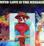 Love Is the Message , MFSB