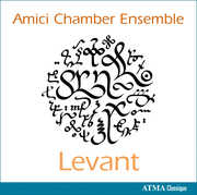 Levant , Amici Chamber Ensemble