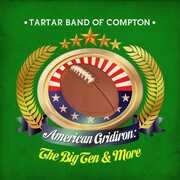 American Gridiron: Big Ten & More , Tartar Band of Compton