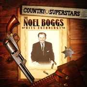 Country Superstars: Noel Boggs Hits , Noel Boggs