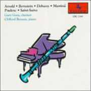 Clarinet & Piano: Bernstein, Debussy, Poulenc, Etc , Gary Gray