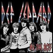 In The 80's , Def Leppard