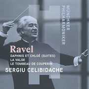 Maurice Ravel: Daphnis Et Chloe (suites) La Valse , Sergiu Celibidache