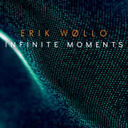 Infinite Moments , Erik Wollo