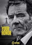 Your Honor , Bryan Cranston