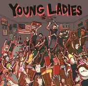 Young Ladies , Young Ladies