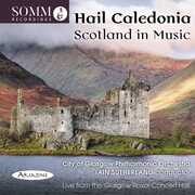 Hail Caledonia , City of Glasgow Philharmonic Orchestra