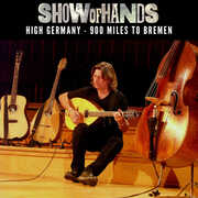 High Germany: 900 Miles To Bremen , Show of Hands