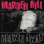 Blown Away , Marden Hill