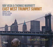 East West Trumpet Summit: Coast To Coast , Ray Vega