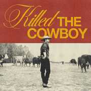 Killed The Cowboy , Dustin Lynch