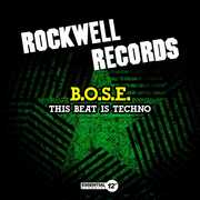 This Beat Is Techno , B.O.S.E.