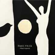 Pake Pieza [Import] , Mikel Azpiroz