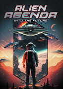 Alien Agenda: Into The Future 