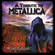 Metallic Assault - a Tribute to Metallica (Various Artists) , Various Artists