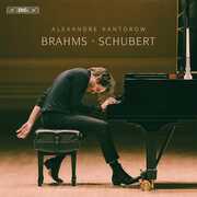Alexandre Kantorow Plays Brahms & Schubert , Alexandre Kantorow