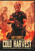 Cold Harvest , Gary Daniels