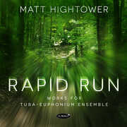 Rapid Run: Works For Tuba-euphonium Ensemble , Matt Hightower