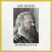 The Hammer & The Rose , Matt Andersen
