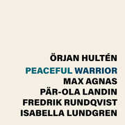 Peaceful warrior , Orjan Hulten