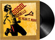 We Mean It, Man! , Gogol Bordello