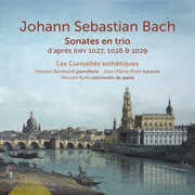 J. S. Bach: Sonate en trio d'apres, BWV 1027, 1028 & 1029 , Les curiosites esthetiques
